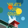 What’s Your Color?