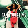 About Take Your Time Song