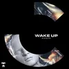 About Wake Up Song