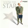 You're The Star