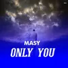 Only You