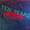 About Ten Years Song