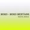 About Moro - Moro Menyang Song
