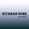 About Gitaran Sore Song
