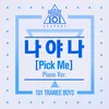 About PRODUCE 101: PICK ME Piano Version Song