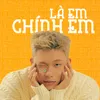 About Là Em, Chính Em Song