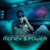About Money $ Power Song