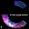 About Eyes Wide Open Song