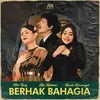 About Berhak Bahagia Song