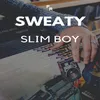 About Sweaty Song