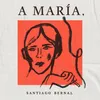 About A María Song