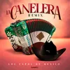 La Canelera Remix