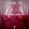 About Losing You Firelite & Mike Reverie Remix Song