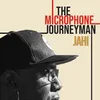 About The Microphone Journeyman Song