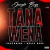 About Tana Wena Song