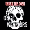 About Once Warriors Song