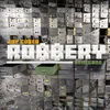 About Robbery Song