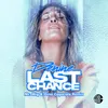 Last Chance Mr. Mig & Gino Caporale Remix