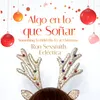 About Algo en Lo Que Soñar (Something to Hold on to at Christmas) Song