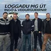 About Loggaðu þig út Song