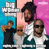 About Big Woman Thing Song