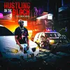 About Hustling On The Block Song