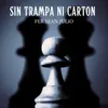 About SIN TRAMPA NI CARTON Song