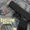 About Choppa Badness Song