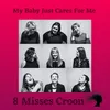 About My Baby Just Cares for Me Song