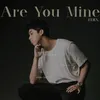 Are You Mine