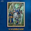 About 4 Sahibzade Song