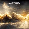 About Angels Praise Extended Mix Song