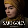 About Sarı Gəlin Song