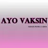 Ayo Vaksin