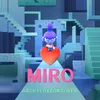 About MIRO Song