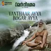 About Vanthaar Ayya Bogar Ayya Original Soundtrack From "Om Vellimalai" Song