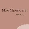 About Mke Mpendwa Song