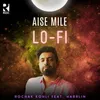 About Aise Mile Lo-Fi Song