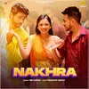 About NAKHRA Song