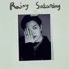 About Rainy Saturday Song