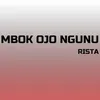 About Mbok Ojo Ngunu Song