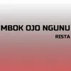 Mbok Ojo Ngunu