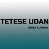 Tetese Udan