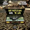 About Business or War Song
