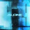 About ALONE Song