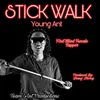 About Stick Walk Song