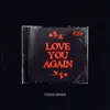 About Love You Again Song
