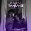 Playlist Transante Remix Gu$t