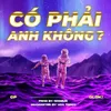 Có Phải Anh Không?