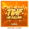 About TGIF (No Dulling) Song